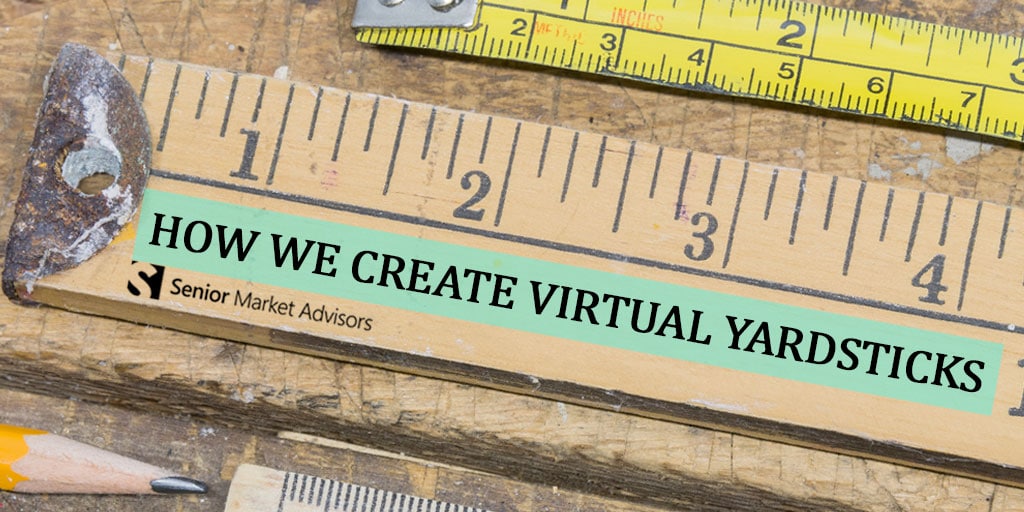 How We Create Virtual Yardsticks | Senior Market Advisors