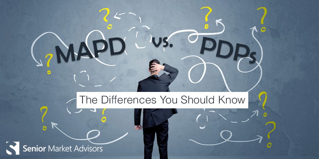 MAPDs vs PDPs: The Differences You Should Know | Senior Market Advisors