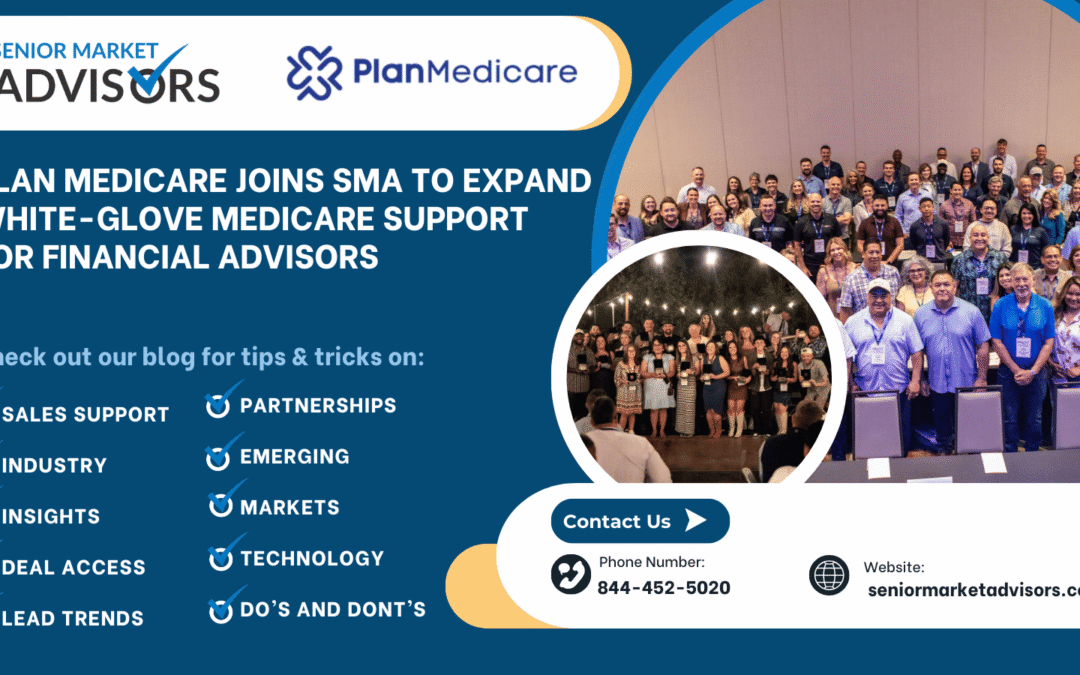 Why Plan Medicare Is the Right Growth Partner for Senior Market Advisors